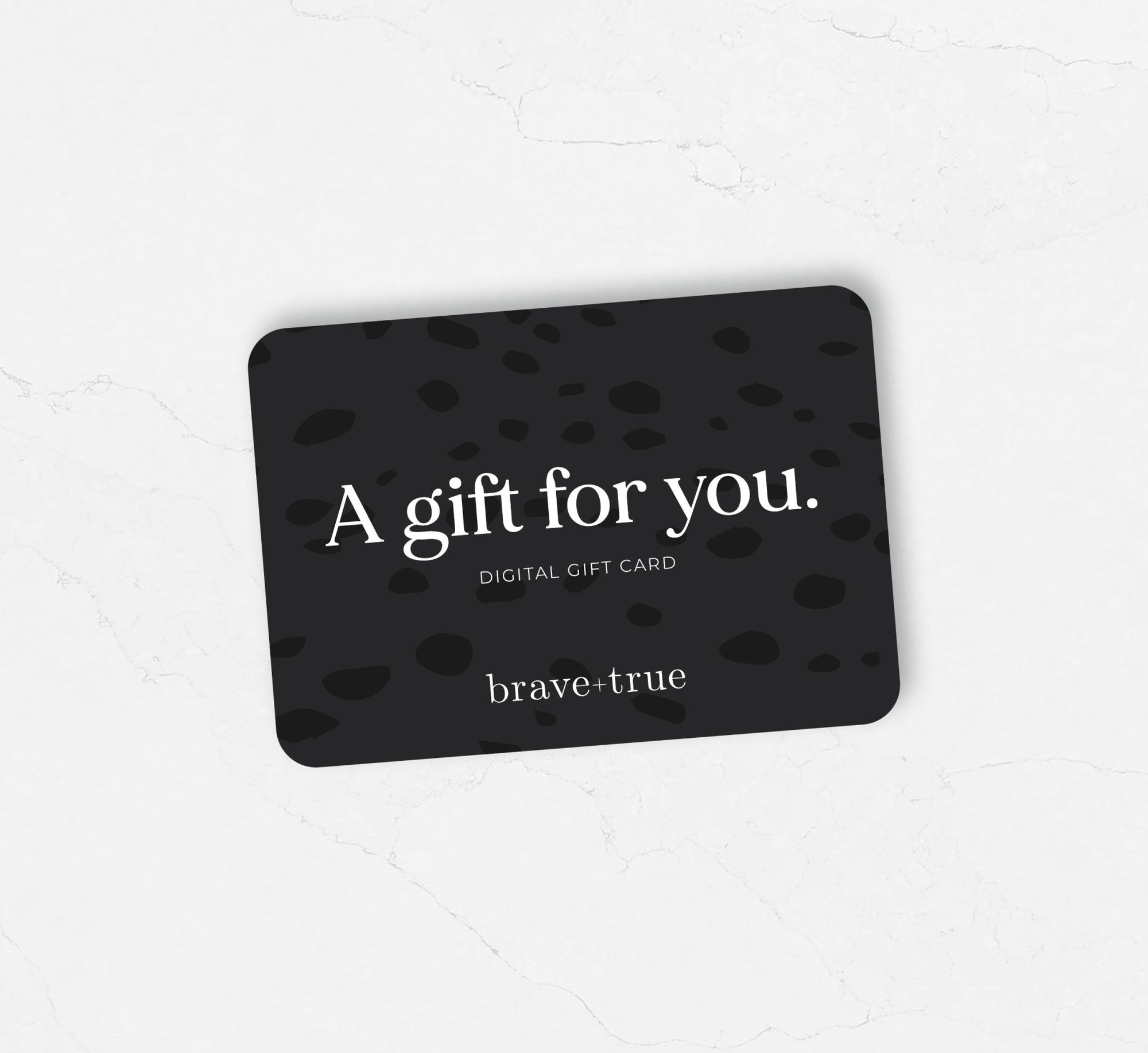 Brave+True Gift Card - Brave+True